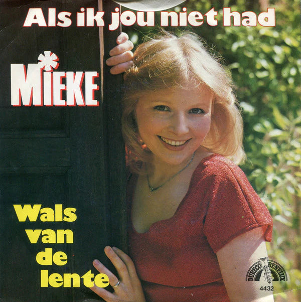Mieke - Als Ik Jou Niet Had Vinyl Singles Vinyl Very Good (VG) <br> Hoes Good Plus (G+)