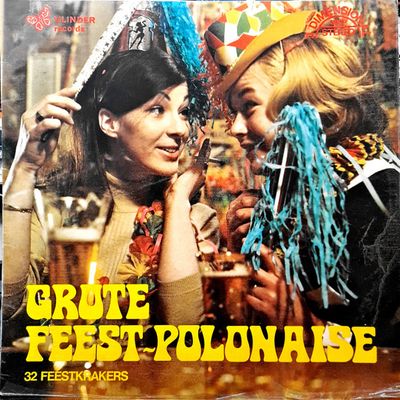 Unknown Artist - Grote Feest-Polonaise (32 Feestkrakers) (LP) Vinyl Zeer Goed / Hoes Goed "VINYLSINGLES.NL"