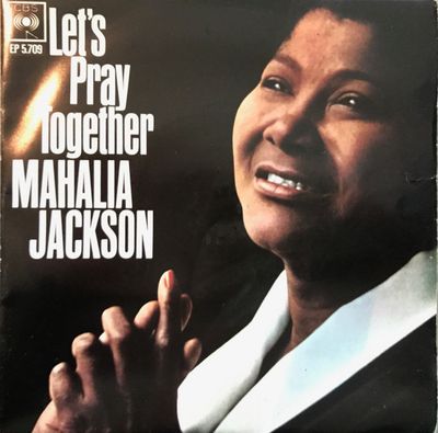 Mahalia Jackson - Let's Pray Together