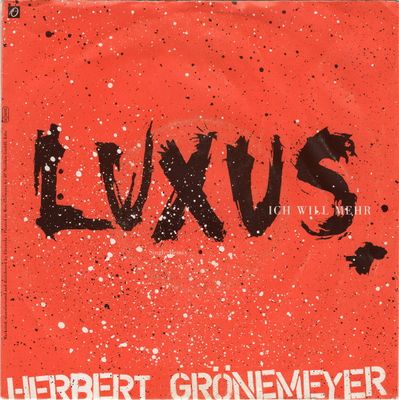 Herbert Grönemeyer - Luxus Vinyl Singles Media VG+ / Sleeve G+