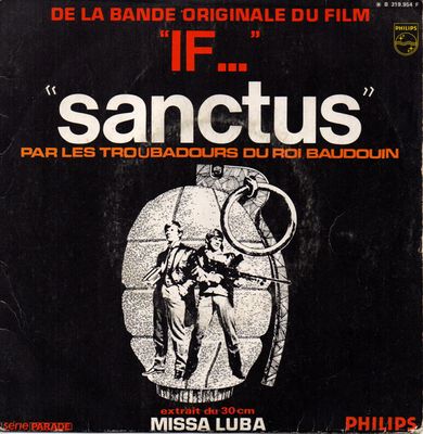 Les Troubadours Du Roi Baudouin - Sanctus (De La Bande Originale Du Film "If...") Vinyl Singles Vinyl (VG) <br> Hoes (G+)