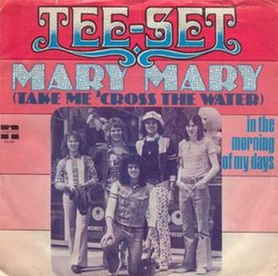 Tee-Set - Mary Mary (Take Me 'Cross The Water)