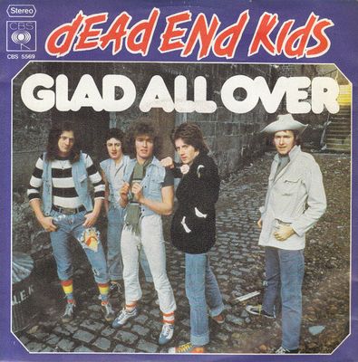 Dead End Kids - Glad All Over