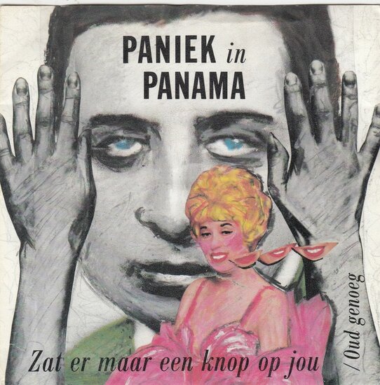Paniek In Panama - Zat Er Maar Een Knop Op Jou Vinyl Singles Vinyl Very Good (VG) <br> Hoes Good Plus (G+)