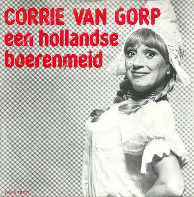 Corrie van Gorp - Een Hollandse Boerenmeid