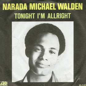 Narada Michael Walden - Tonight I'm Allright Vinyl Singles Vinyl (VG) <br> Hoes (G+)