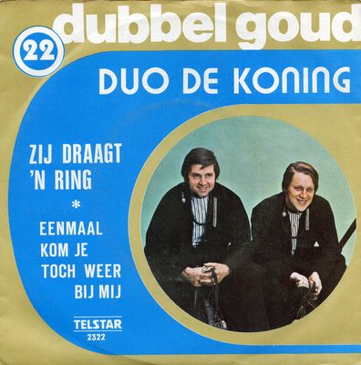 Duo De Koning - Zij Draagt 'n Ring Vinyl Singles Vinyl Zeer Goed / Hoesje Goed "VINYLSINGLES.NL"