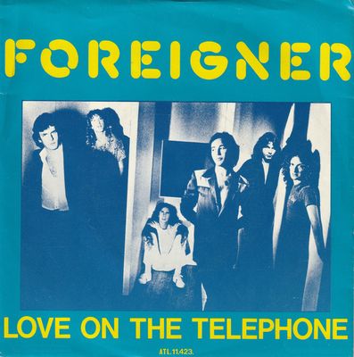 Foreigner - Love On The Telephone Vinyl Singles Media VG+ / Sleeve G+