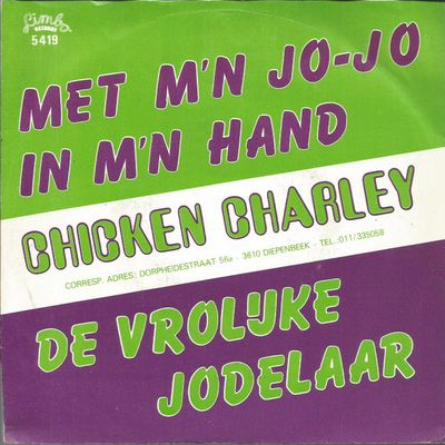 Chicken Charley - Met M'n Jo-Jo In M'n Hand Vinyl Singles Vinyl Zeer Goed / Hoesje Generic "VINYLSINGLES.NL"