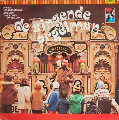Draaiorgel De Hagenaar - De Zingende Orgelman (LP)