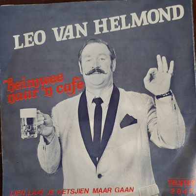 Leo van Helmond - Heimwee Naar 'n Café Vinyl Singles Media VG+ / Sleeve G+