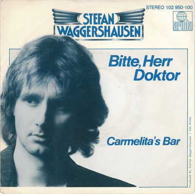 Stefan Waggershausen - Bitte, Herr Doktor Vinyl Singles Media VG+ / Sleeve G+