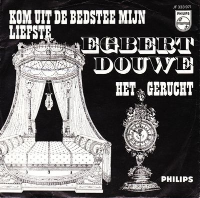 Egbert Douwe - Kom Uit De Bedstee Mijn Liefste