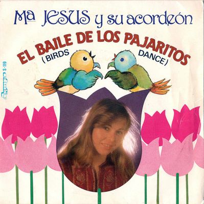 Mª Jesús Y Su Acordeón - El Baile De Los Pajaritos = Birds Dance Vinyl Singles Vinyl Zeer Goed / Hoesje Goed "VINYLSINGLES.NL"
