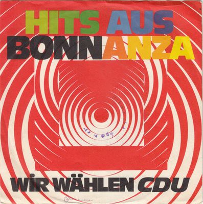 Various - Hits Aus Bonnanza - Wir Wählen CDU Vinyl Singles Vinyl Zeer Goed / Hoesje Goed "VINYLSINGLES.NL"