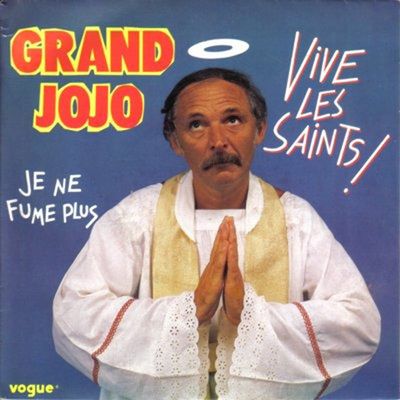 Grand Jojo - Vive Les Saints!