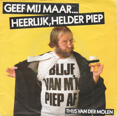 Thijs Van Der Molen - Geef Mij Maar Heerlijk Helder Piep 47128