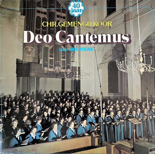 Deo Cantemus o.l.v. Arie Pronk - 40 Jaar Deo Cantemus (LP) Vinyl LP VINYLSINGLES.NL