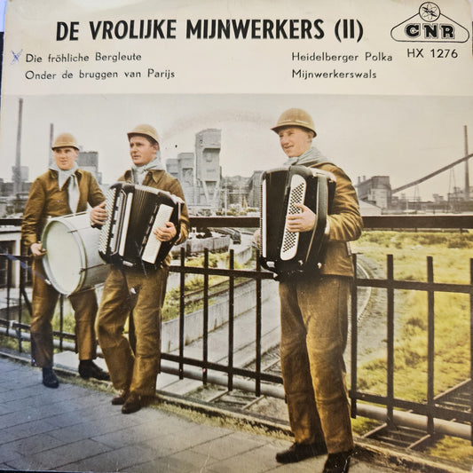 Vrolijke Mijnwerkers - Die Frohliche Bergleute Vinyl Singles Vinyl Very Good (VG) <br> Hoes Good Plus (G+)