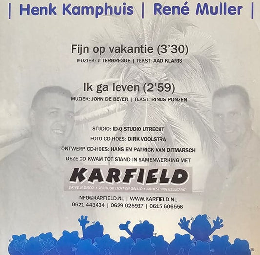 Henk Kamphuis & Rene Muller - Fijn op vakantie (CD) Compact Disc Goede Staat "VINYLSINGLES.NL"