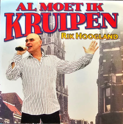 Rik Hoogland - Al Moet Ik Kruipen (CD) 71146 Compact Disc Single Goede Staat