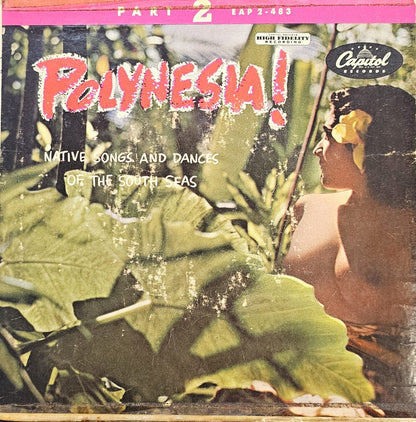Royal Polynesians - Polynesia! Native Songs And Dances Of The South Seas