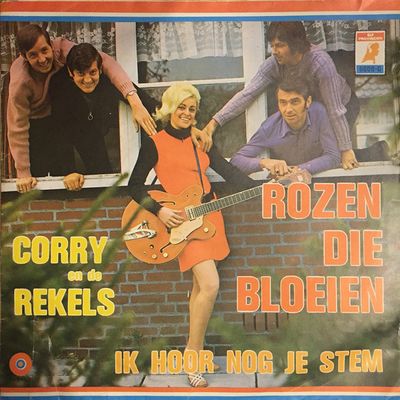 Corry En De Rekels - Rozen Die Bloeien Vinyl Singles Vinyl Zeer Goed / Hoesje Goed "VINYLSINGLES.NL"