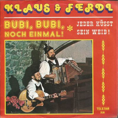 Klaus Und Ferdl - Bubi, Bubi, Noch Einmal! (B-Keus)