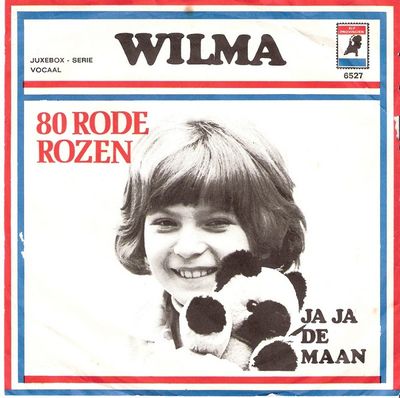 Wilma - 80 Rode Rozen Vinyl Singles Media VG+ / Sleeve Plakband "VINYLSINGLES.NL"
