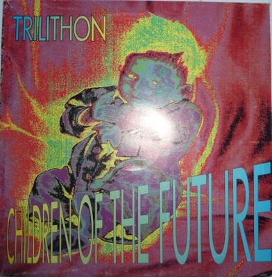 Trilithon - Children Of The Future Vinyl Singles Media: VG <br> Hoes: G+