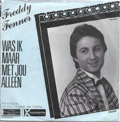 Freddy Fenner - Was Ik Maar Met Jou Alleen Vinyl Singles Vinyl (VG) <br> Hoes (G+)
