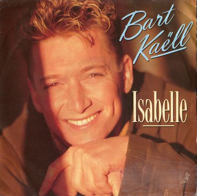Bart Kaëll - Isabelle