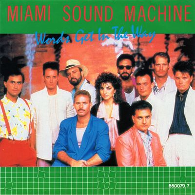 Miami Sound Machine - Words Get In The Way