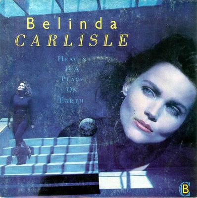 Belinda Carlisle - Heaven Is A Place On Earth