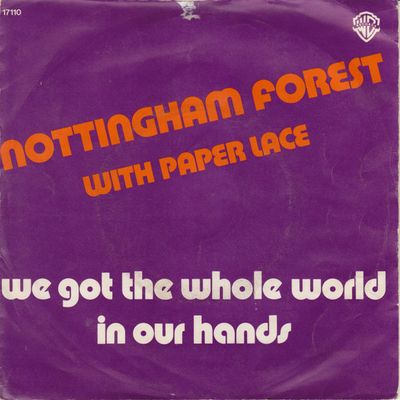 Nottingham Forest - We Got The Whole World In Our Hands
