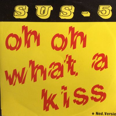 Sus 5 - Oh Oh What A Kiss
