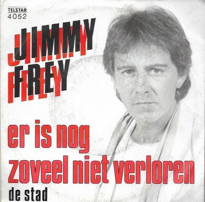 Jimmy Frey - Er Is Nog Zoveel Niet Verloren Vinyl Singles Vinyl Zeer Goed / Hoesje Goed "VINYLSINGLES.NL"