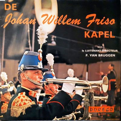 Johan Willem Friso Kapel - De Johan Willem Friso Kapel (LP)