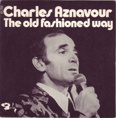 Charles Aznavour - The Old Fashioned Way Vinyl Singles Vinyl (VG) <br> Hoes (G+)