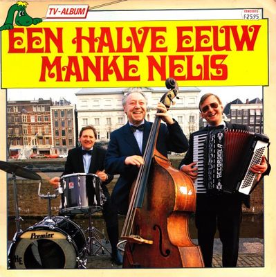 Manke Nelis - Een Halve Eeuw Manke Nelis (LP)