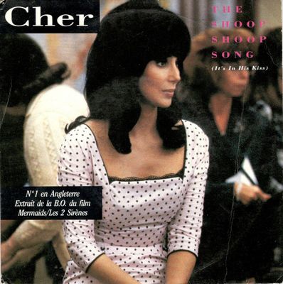 Cher - The Shoop Shoop Song (It's In His Kiss)