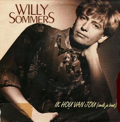 Willy Sommers - Ik Hou Van Jou (Zoals Je Bent)