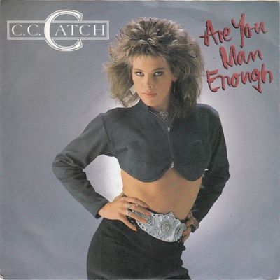 C.C. Catch - Are You Man Enough Vinyl Singles Media VG+ / Sleeve G+