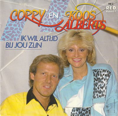 Corry Konings - Ik Wil Altijd Bij Jou Zijn Vinyl Singles Vinyl Zeer Goed / Hoesje Goed "VINYLSINGLES.NL"