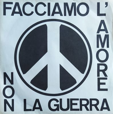 Davide E Sara - Facciamo L'Amore Non La Guerra Vinyl Singles Media: VG <br> Hoes: G+