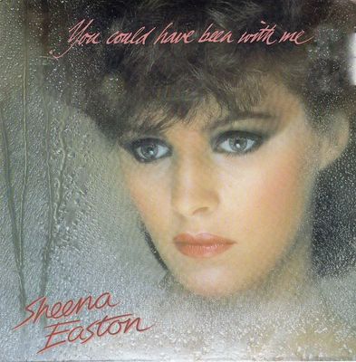 Sheena Easton - You Could Have Been With Me Vinyl Zeer Goed / Hoesje Redelijk "VINYLSINGLES.NL"