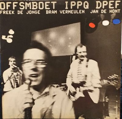 Neerlands Hoop In Bange Dagen - OFFSMBOET IPPQ DPEF (b=a) (LP)