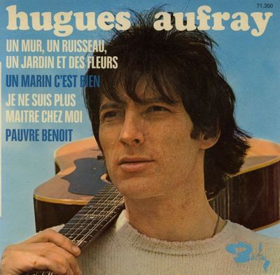 Hugues Aufray - Un Mur, Un Ruisseau, Un Jardin Et Des Fleurs