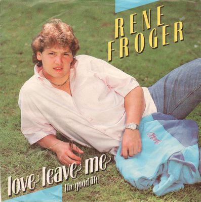 René Froger - Love Leave Me