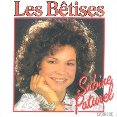 Sabine Paturel - Les Bêtises Vinyl Singles Vinyl (VG) <br> Hoes (G+)